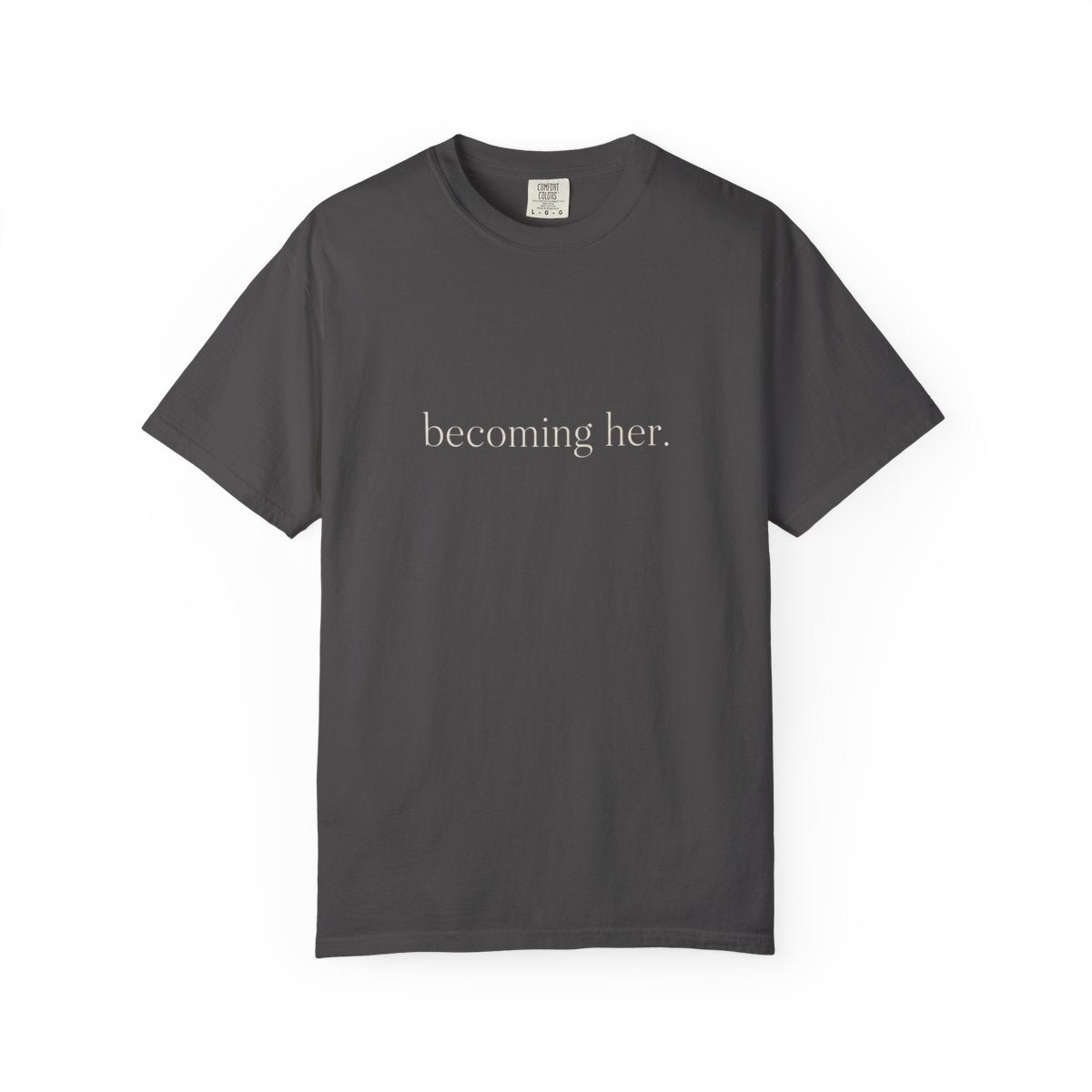 The Becoming Her Tee